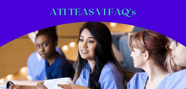 ATI TEAS VI FAQ's  NurseHub